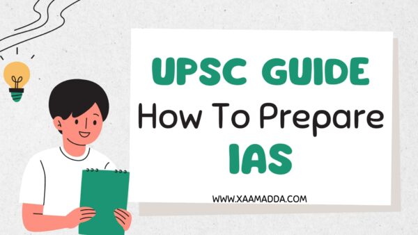 UPSC Guide- How To Start Preparing For UPSC IAS - XaamAdda