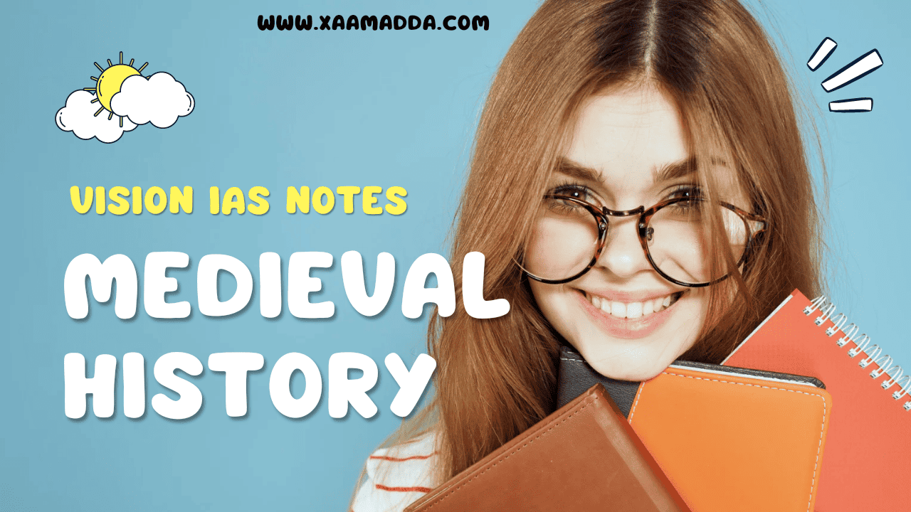 Vision IAS Medieval History Notes Pdf 2024 - XaamAdda