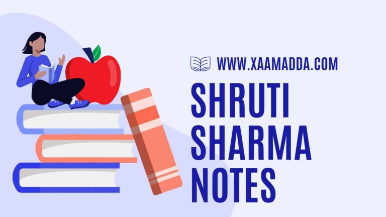 Shruti Sharma Notes For UPSC IAS Preparation XaamAdda